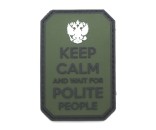Шеврон Keep calm and wait for polite people